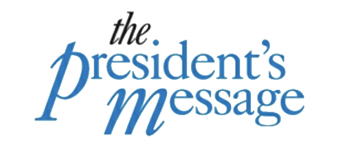 Presidents Message